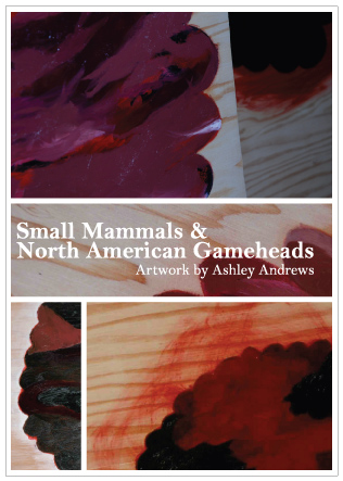 Ashley Andrews / Small Mammals and North American Gameheads